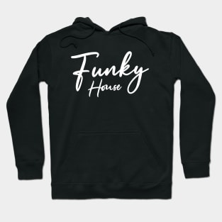 Rave Festival - Funky House Music Hoodie